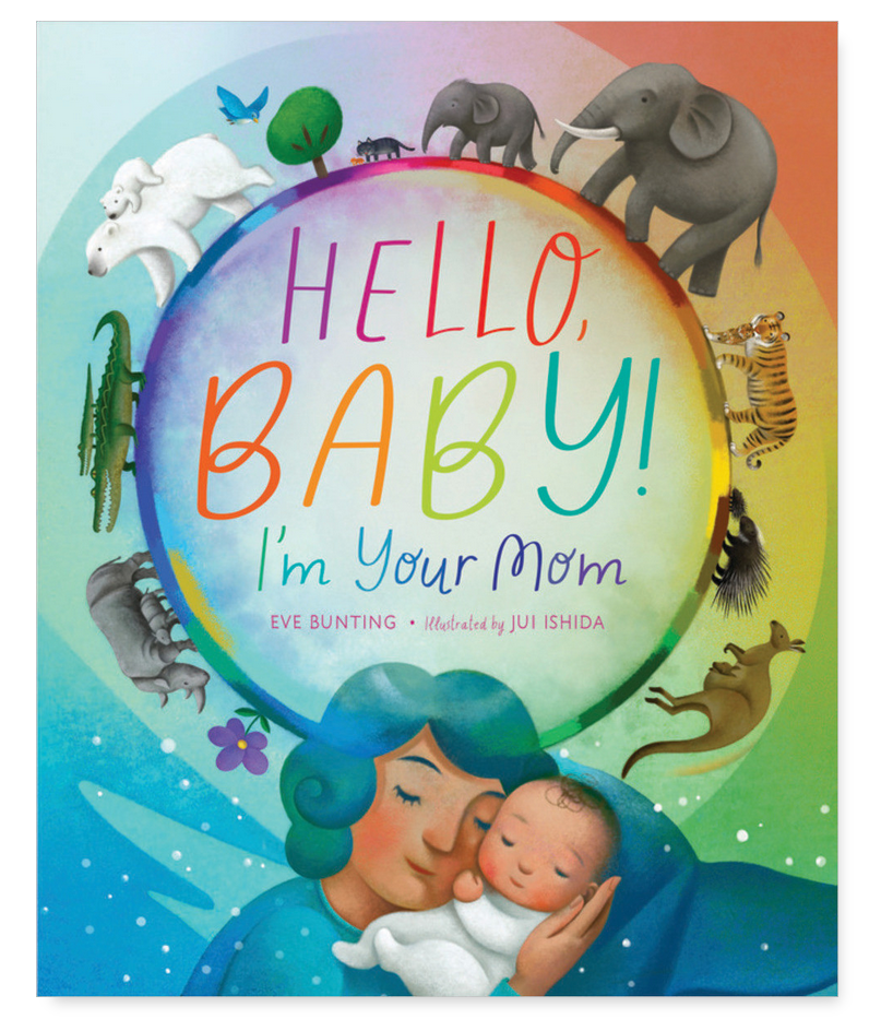 Hello Baby! I'm Your Mom Children's Book