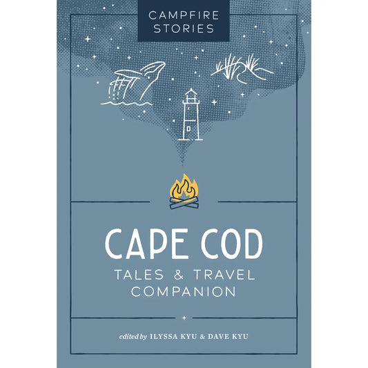 Campfire Stories: Cape Cod