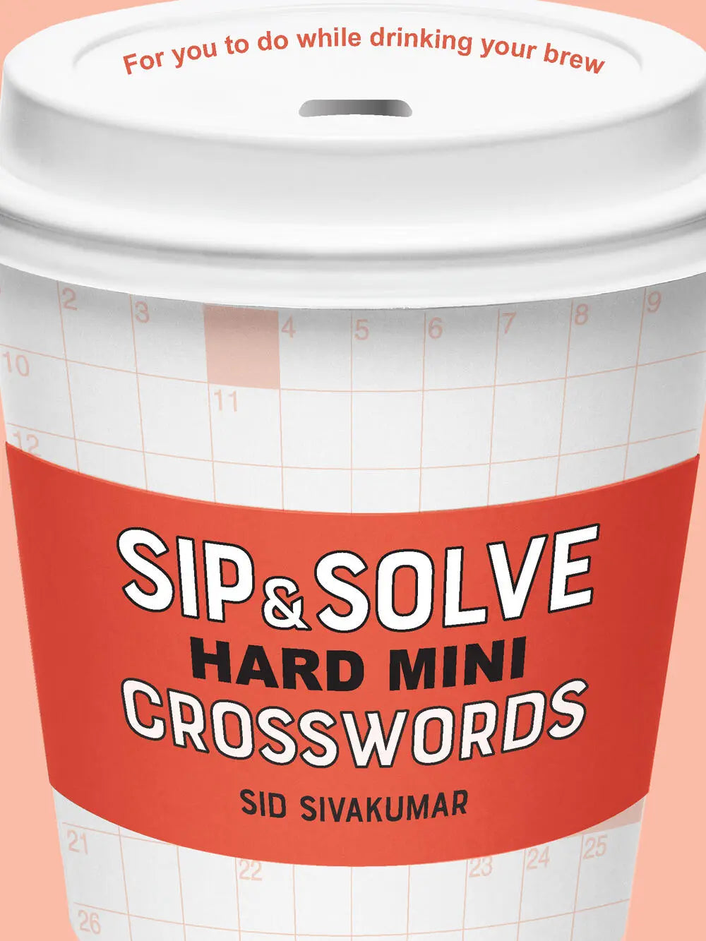 Sip & Solve Hard Crosswords
