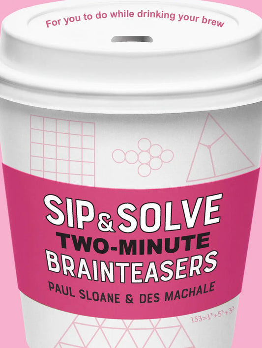 Sip & Solve Two-Minute Brain Teasers