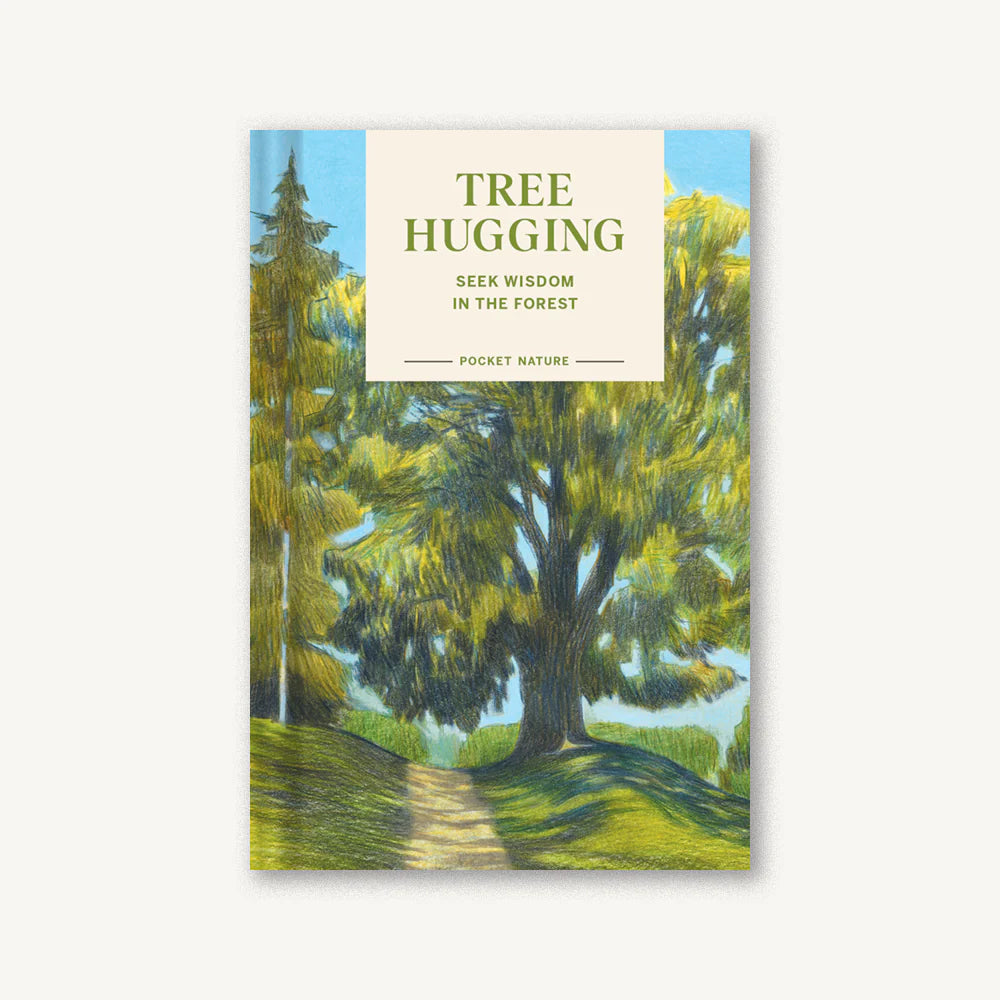 Pocket Nature: Tree Hugging