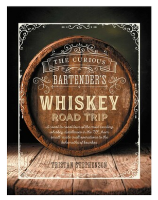 Curious Bartenders Whiskey Road Trip Book