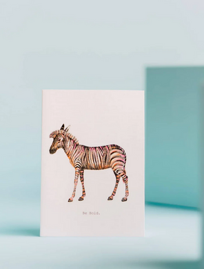 Be Bold Zebra Greeting Card