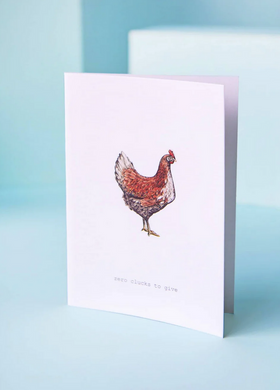 Zero Clucks To Give Card