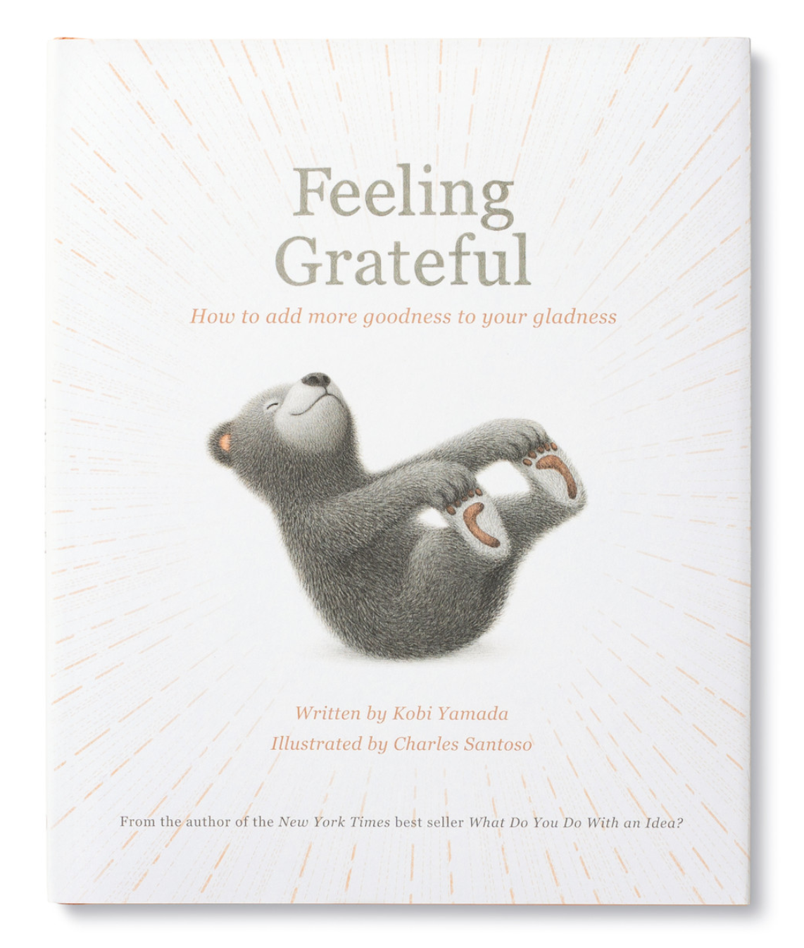 Feeling Grateful Book - How to Add More Goodness to Your Gladness