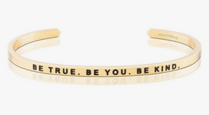 Be True. Be You. Be Kind. Mantra Band Bracelet - Gold