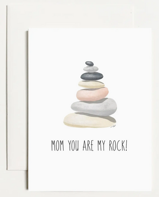 Mom You Are My Rock! Card