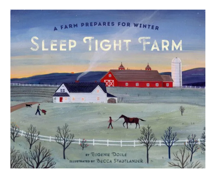 Sleep Tight Farm: A Farm Prepares for Winter Book