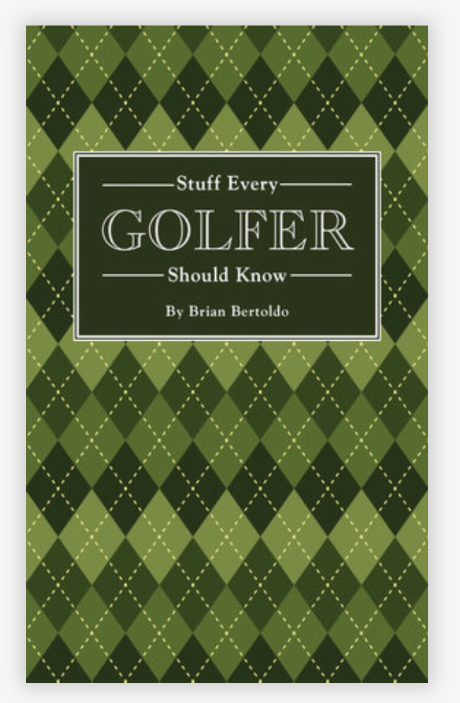 Stuff Every Golfer Should Know Book