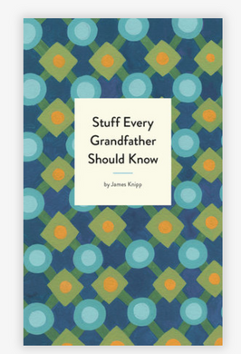 Stuff Every Grandfather Should Know Book