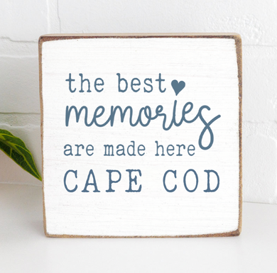 The Best Memories Are Made Here on Cape Cod Block