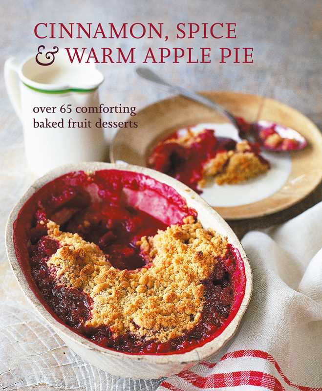Cookbook - Cinnamon, Spice & Warm Apple Pie