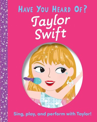 Have You Heard Of Taylor Swift Book