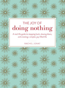 Joy Of Doing Nothing Book