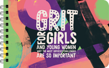 Load image into Gallery viewer, GRIT FOR GIRLS - GIRL POWER BOOK FOR TWEENS AND YOUNG WOMEN
