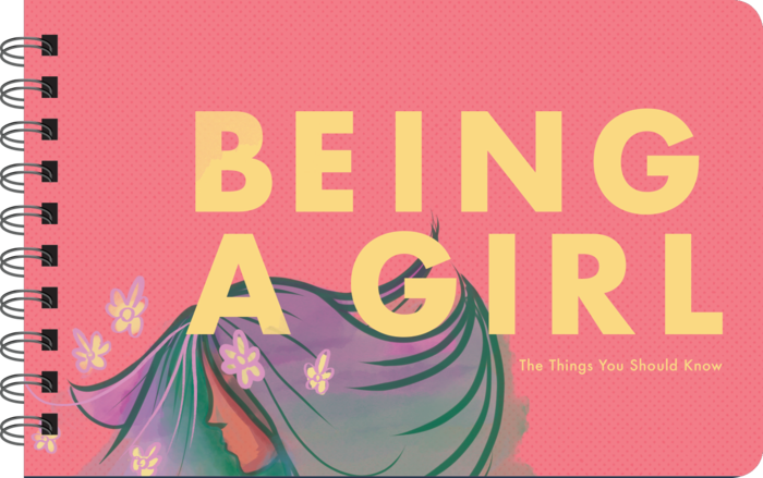 BEING A GIRL - INSPIRATIONAL BOOK FOR YOUNG GIRLS