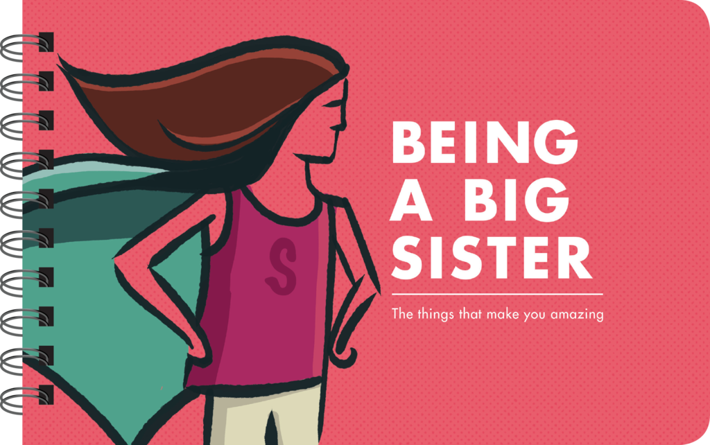 BEING A BIG SISTER - BOOK FOR BIG SISTERS