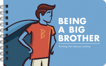 Load image into Gallery viewer, BEING A BIG BROTHER - BOOK FOR BIG BROTHERS