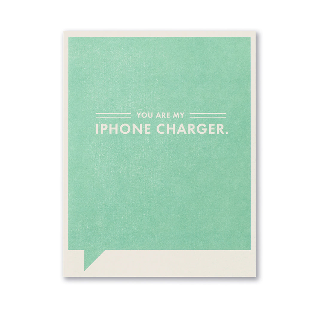 YOU ARE MY PHONE CHARGER CARD