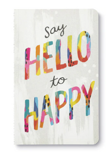 Journal - Say Hello to Happy