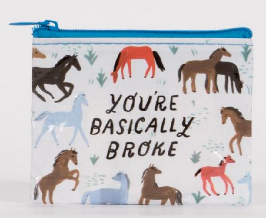 You're Basically Broke Coin Purse