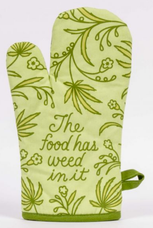 Food Has Weed In It Oven Mitt