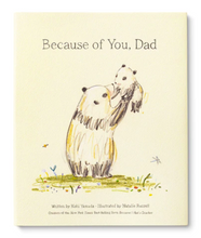 Load image into Gallery viewer, Book - Because of You, Dad