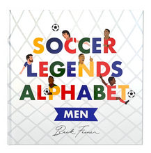 Load image into Gallery viewer, Soccer Legends Alphabet Book: Men