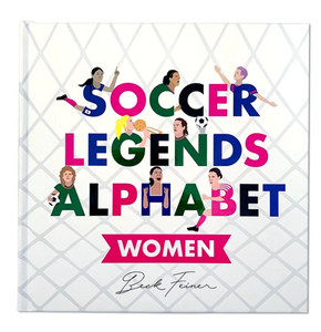 Soccer Legends Alphabet Book: Women