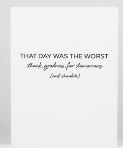 Worst Day Card