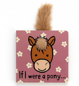 If I Were A Pony Board Book