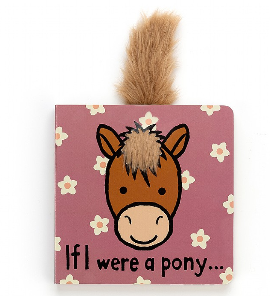 If I Were A Pony Board Book