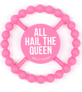 All Hail The Queen Teether