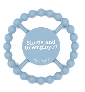 Single & Unemployed Teether