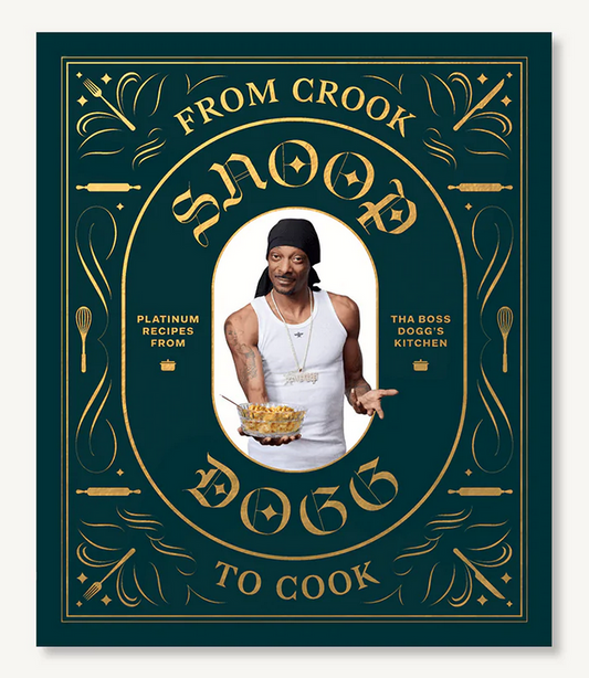From Crook To Cook: Snoop Dog Cookbook