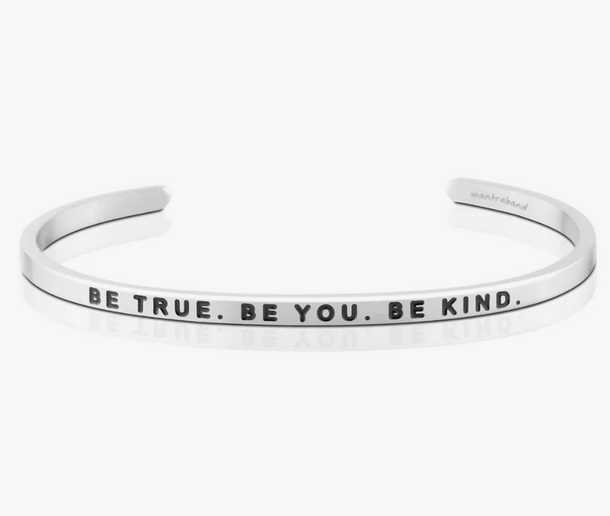 Be True. Be You. Be Kind. Mantra Band Bracelet - Silver