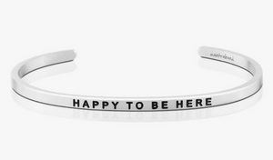 Happy To Be Here Mantra Band Bracelet - Silver