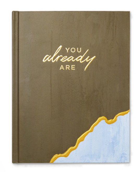 You Already Are Journal