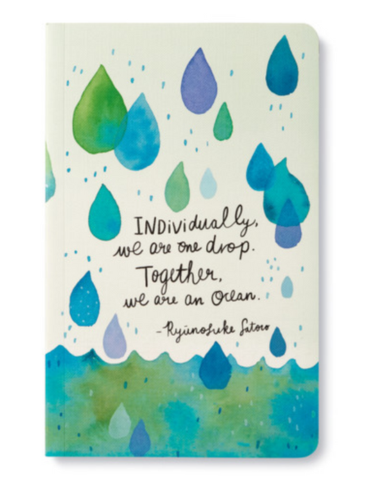 Write Now - Individually, We Are One Drop. Together, We Are An Ocean. Journal