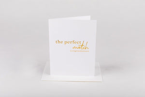 The Perfect Match Card