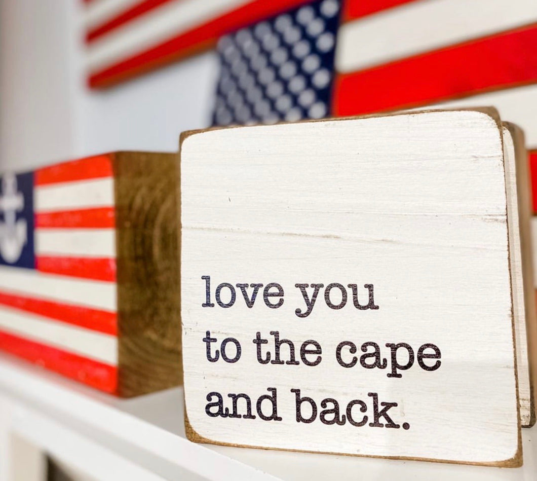 Love You To the Cape and Back Rustic Block